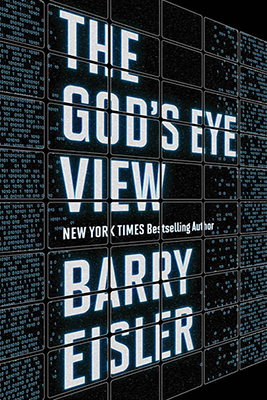 Barry Eisler: The God's Eye View